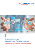 Zur Arbeitshilfe "Sprachmittlun in der Migrations- und Flüchtlingsberatung