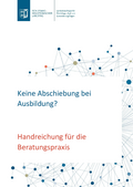 Handreichung "Keine Abschiebung bei Ausbildung?" Mai 2025